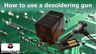 How to use a vacuum desoldering gun