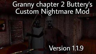 Granny Chapter Two Buttery's Custom Nightmare Mod v1.1.9 Practice Mode Door Escape  Full Gameplay