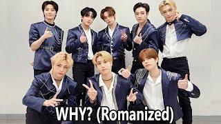 Genius Romanizations – Stray Kids – WHY? (Romanized) Lyrics