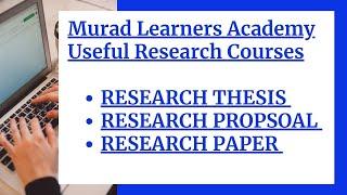 Murad Learners Academy Research Services l Murad Learners Academy Useful Research Courses