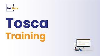 Tosca Training | Tricentis Tosca Automation Course [ Tosca Demo Video ] - TekSlate