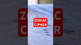 The Zodiac Cipher: Unsolved Mysteries #mystery #zodiac #shorts