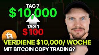 Verdiene $10,000/Woche mit Bitcoin Copy Trading! Komplettes Tutorial 2024