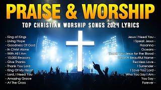 Top Christian Worship Songs 2024 Lyrics - Praise And Worship Playlist 2024 - Best Christian Music