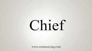 How To Say Chief