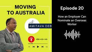 #20 - Australian Immigration - How Can an Employer Sponsor an Overseas Worker?