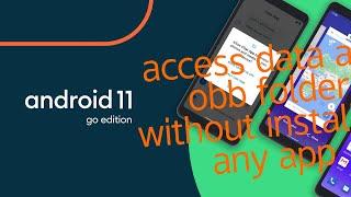 access data and obb folder in Android 11 without installing any app
