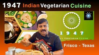 1947 Indian Vegetarian Cuisine | Restaurant in Frisco | Sunday Vegetarian Lunch Buffet | 30+ items