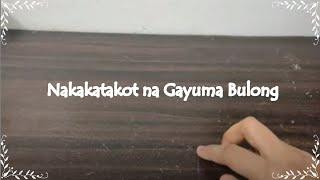 Nakakatakot na Gayuma Bulong