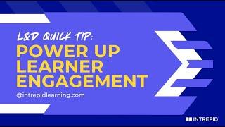 L&D Quick Tip: Learner Engagement Strategy Using the AGES Model