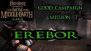 LOTR BFME II Good Campaign: Mission 7 - Erebor