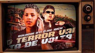 O TERROR VAI TA DE VOLTA - MC Boladin 211 e MC Rick (DJ Aladin)