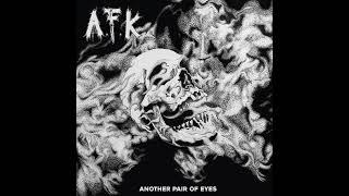 A.F.K. - Another Pair Of Eyes LP [2022 Hardcore Punk]