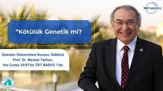 Kötülük Genetik mi? l TRT Radyo 1 l AİLECE