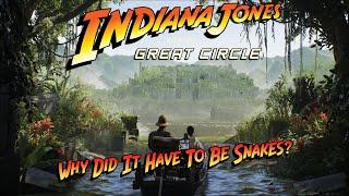 Indiana Jones and The Great Circle - Why Did It Have To Be Snakes