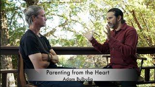 Parenting from the Heart