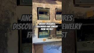 Ancient Treasures Discovered!  Rare Jewelry from the Past #travel #travelvlog #ancient #beautiful