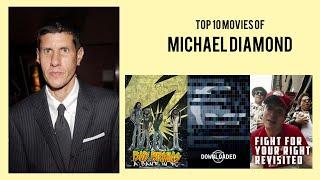 Michael Diamond Top 10 Movies of Michael Diamond| Best 10 Movies of Michael Diamond