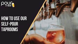 How to Use Our Self-Pour Taproom for Craft Beer & Wine