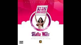 Shatta Wale - Signboard (Audio Slide)