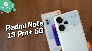 Xiaomi Redmi Note 13 Pro+ 5G | Unboxing en español