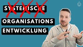 Systemische und Nicht-Systemische Organisationsentwicklung: Methoden und Beispiele erklärt