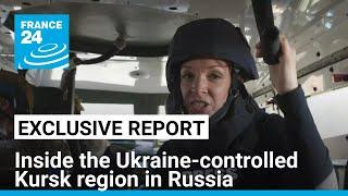 FRANCE 24 exclusive report: Inside the Ukraine-controlled Kursk region in Russia • FRANCE 24