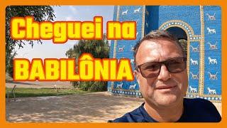 Visitei a Babilônia no Coração do Iraque - Você Precisa Ver !!! Ep 04 Iraque 