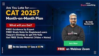 CAT Exam 2025 Preparation | CAT 2025 Month on Month Plan to Ace CAT in First Attempt | Amit Surana