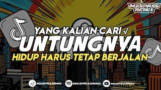 DJ UNTUNGNYA HIDUP HARUS TETAP BERJALAN - BERNADYA || YANG KALIAN CARI CARI