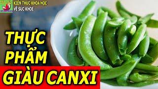 Thực phẩm giàu canxi hàng đầu ăn hằng ngày khỏi lo thiếu canxi