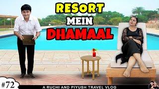 RESORT MEIN DHAMAAL | Travel Vlog with Family and Team | Ruchi and Piyush