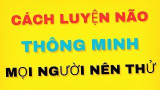 Cách Luyện Não Thông Minh Mọi Người Nên Thử| trung time