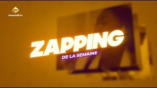 ZAPPING de la Semaine