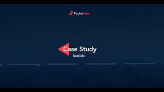 Packetlabs Case Study: SickKids Foundation