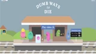 Dumb Ways To Die