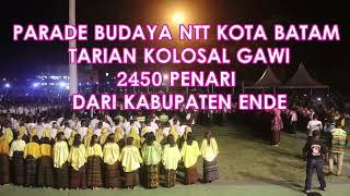 PARADE BUDAYA NTT KOTA BATAM TARI KOLOSAL TARI GAWI 2450 PENARI DARI KABUPATEN ENDE