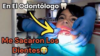 ME SACARON MIS DIENTES  | FUI AL ODONTÓLOGO POR PRIMERA VEZ 