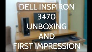 Dell Inspiron 3470 (Intel i3 8th Gen) Desktop : Unboxing And First Impressions