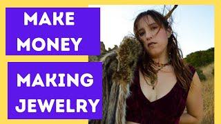 Making Money Making Jewelry | Side Business Selling Jewelry