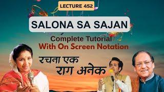 Salona Sa Sajan | Complete Tutorial | रचना एक राग अनेक | By- @RohitKataria  | Lecture- 452 #vocals