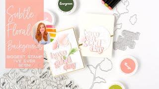 Subtle Floral Backgrounds With The Biggest Stamp EVER!