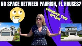 Houses Too Close Together in Parrish, FL? Consider Re-Sale Homes to Compare with New Construction