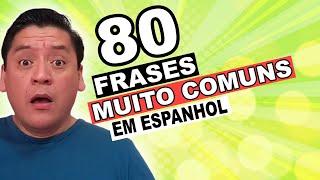  80 FRASES ESSENCIAIS EM ESPANHOL (Anote tudo!) | Espanhol para Iniciantes