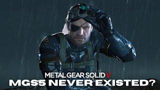 Metal Gear Solid 5 Never Existed?