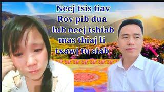 LUB NEEJ TSIS KAWG ES ROV MUS PIB DUA LUB NEEJ TSHIAB MAS THIAJ TXAWJ TU SIAB - Suab lus Tu siab