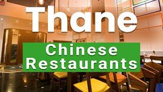 Top 10 Best Chinese Restaurants to Visit in Thane | India - English