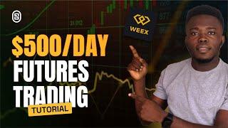 How To Make Money With Futures Trading On Weex App (FULL GUIDE FOR BEGINNERS)