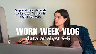 How to Know a Job is Right for You? | Week in my Life As A Data Analyst