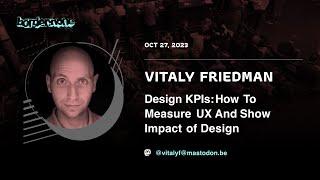 Vitaly Friedman – Design KPIs: How To Measure UX And Show Impact of Design – border:none 2023